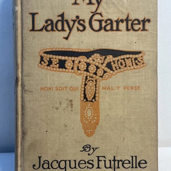 My Lady's Garter by Jacques Futrelle (1912) Hardcover A.L. Burt Company - Picture 2 of 7